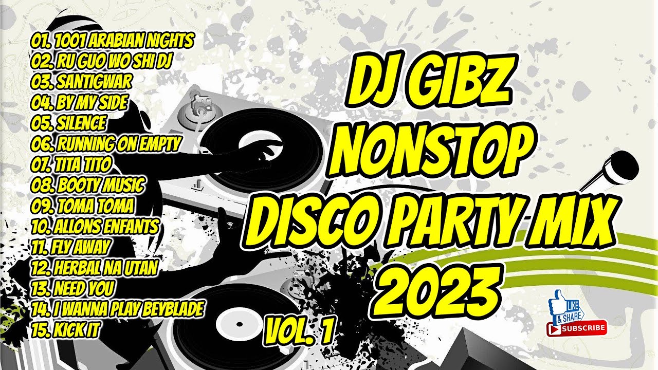 🔥2023 DJ GIBZ REMIX | NONSTOP (VOL.1) | DISCO PARTY MIX 2023