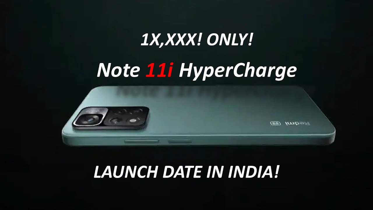 Redmi Note 11i Hypercharge launch date in India Revealed! Redmi Note 11 Pro Launch in India!