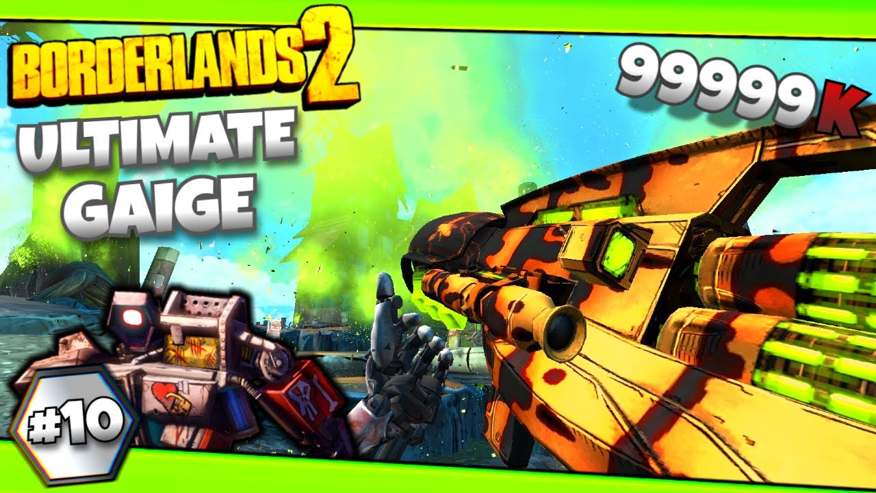 This GAIGE BUILD Destroys Raid Bosses in Borderlands 2
