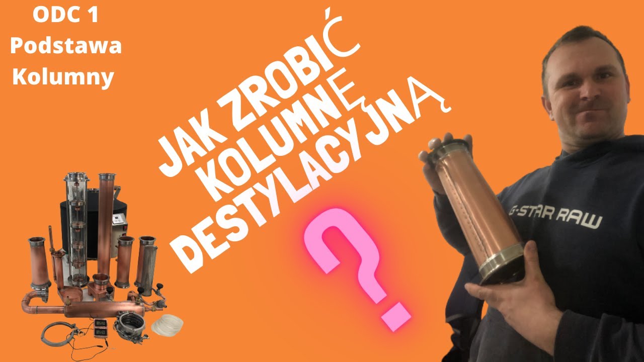 Jak zrobić? miedzianą kolumnę destylacyjną Odc.1 Podstawa kolumny