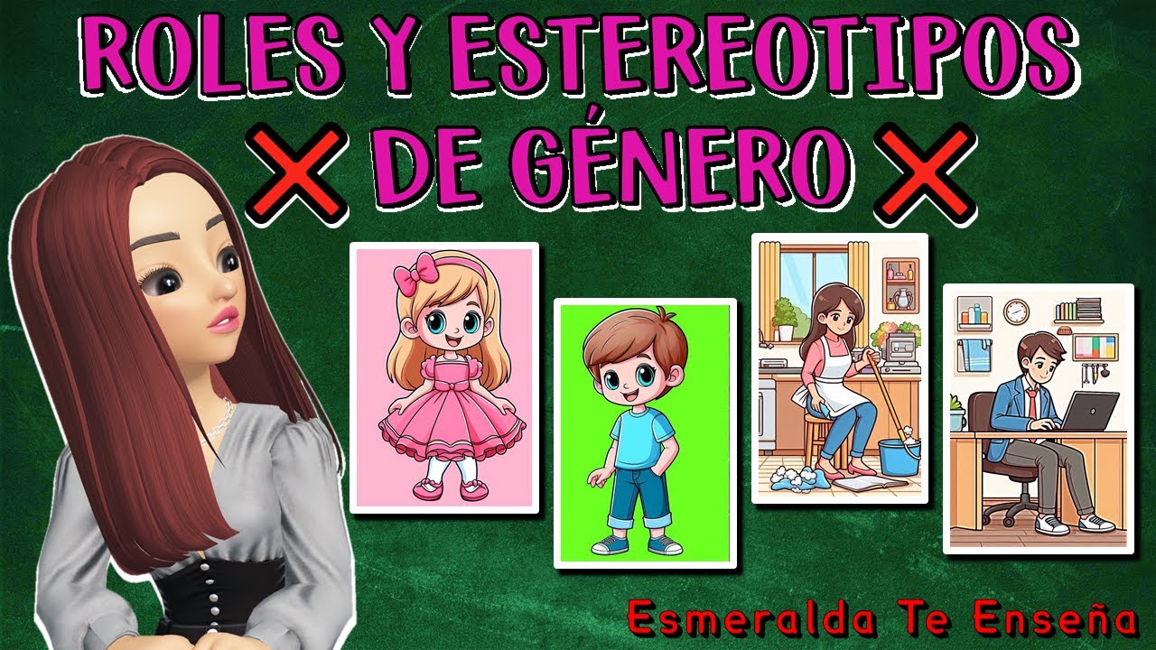 ♀️Los Estereotipos y Roles de Género♂️