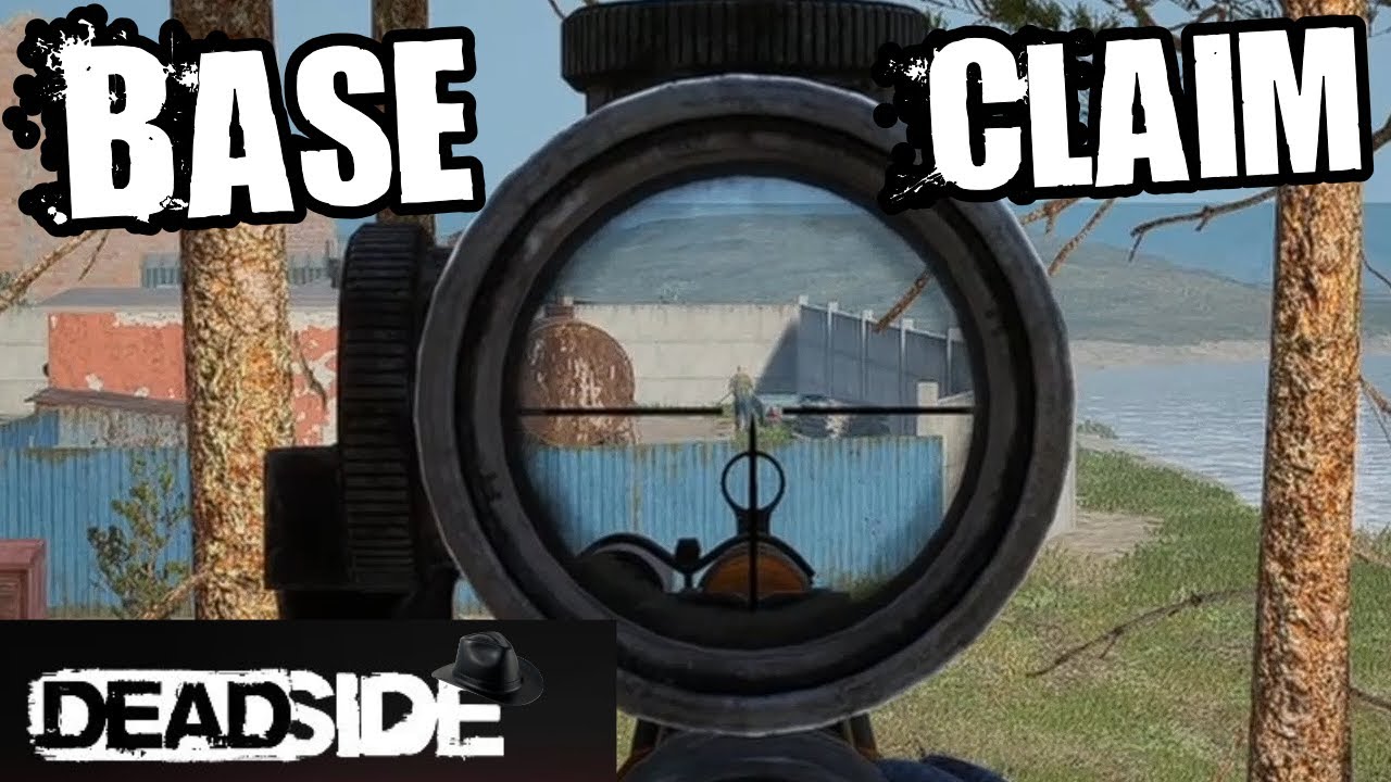 Deadside S 4 E 8 - Base Claim