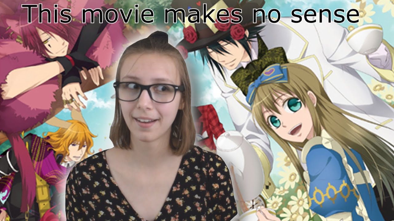THIS MOVIE MAKES NO SENSE! (Alice in the Country of Hearts)
