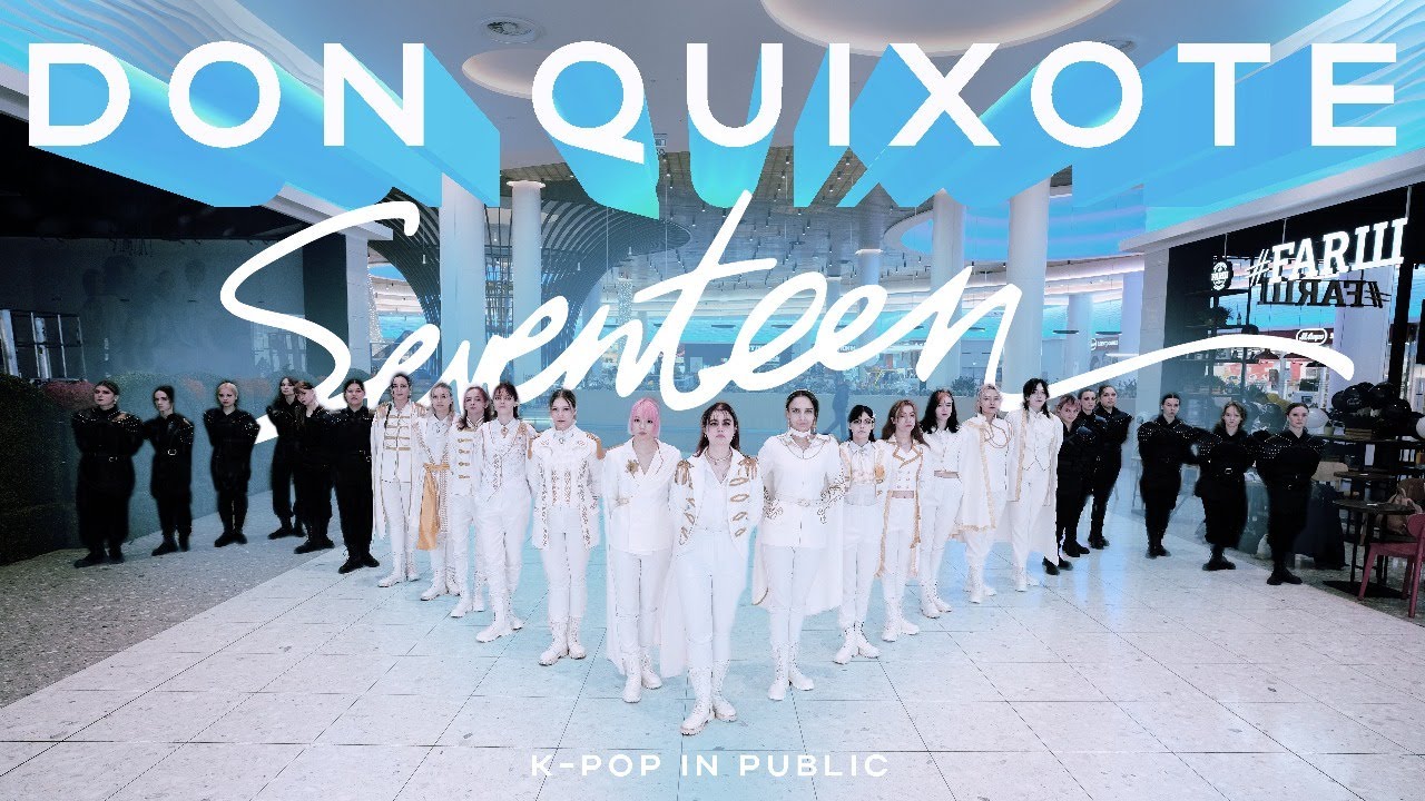 [K-POP IN PUBLIC | ONE TAKE] SEVENTEEN(세븐틴) - 'DON QUIXOTE' Dance Cover