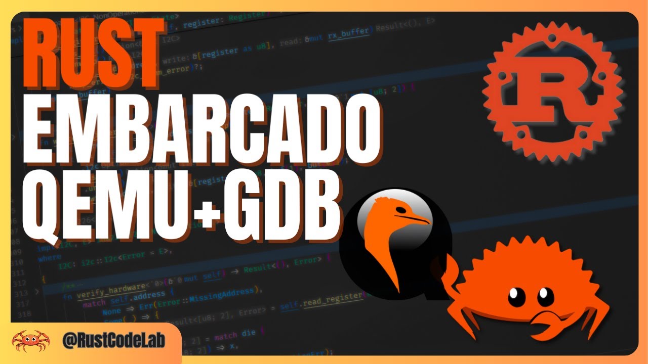 Rust embarcado #2  - Utilizando Qemu com GDB  #rust #qemu #gdb #embedded