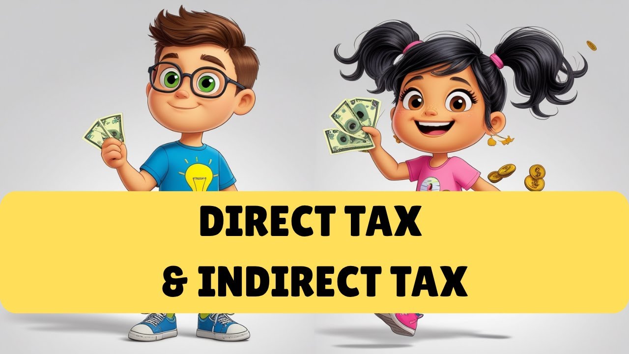 Direct vs Indirect Tax for Kids: Money Lessons Made Simple! Financial Literacy 🏦