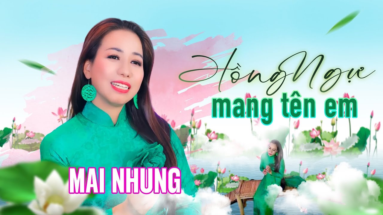 HỒNG NGỰ MANG TÊN EM (NS Tô Thanh Tùng) - MAI NHUNG