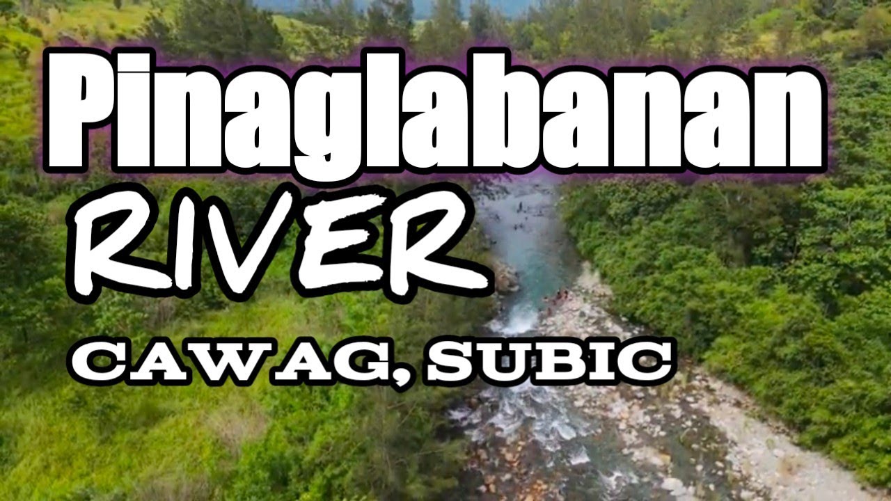 Pinaglabanan River Adventure, Cawag, Subic Zambales - Definitely a Tourist Spot Certified for Hikers