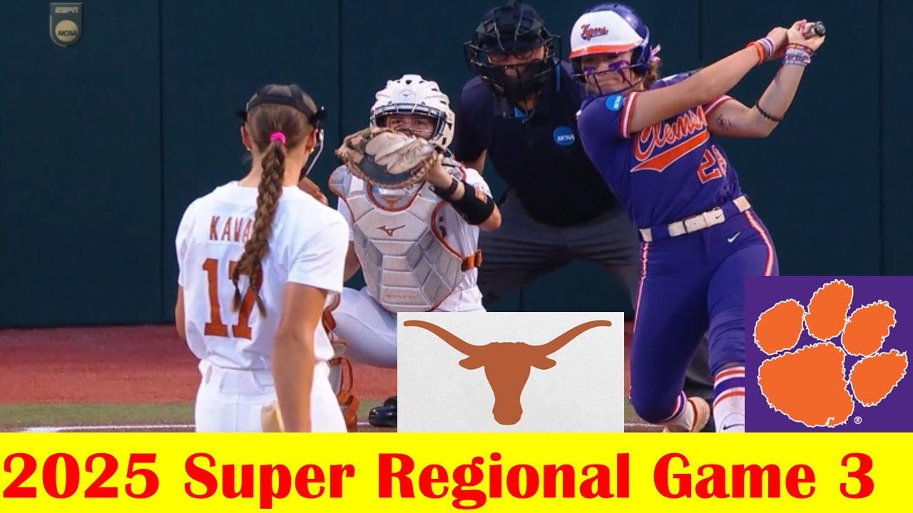 #11 Clemson vs #6 Texas Softball Highlights, 2025 NCAA Super Regional Site 6 Game 3