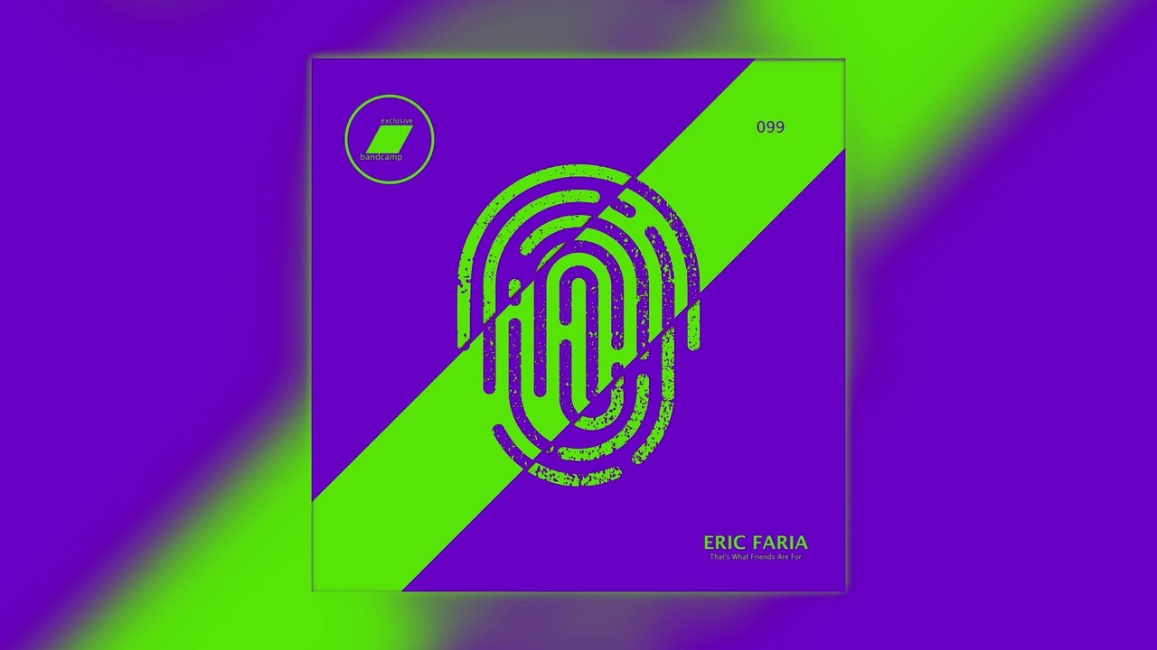 Eric Faria - That's What Friends Are For