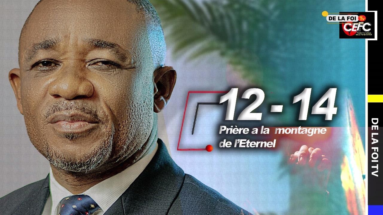 CEFC/PRIERE A LA MONTAGNE DE L'ETERNEL  DU LUNDI 9/3/2026