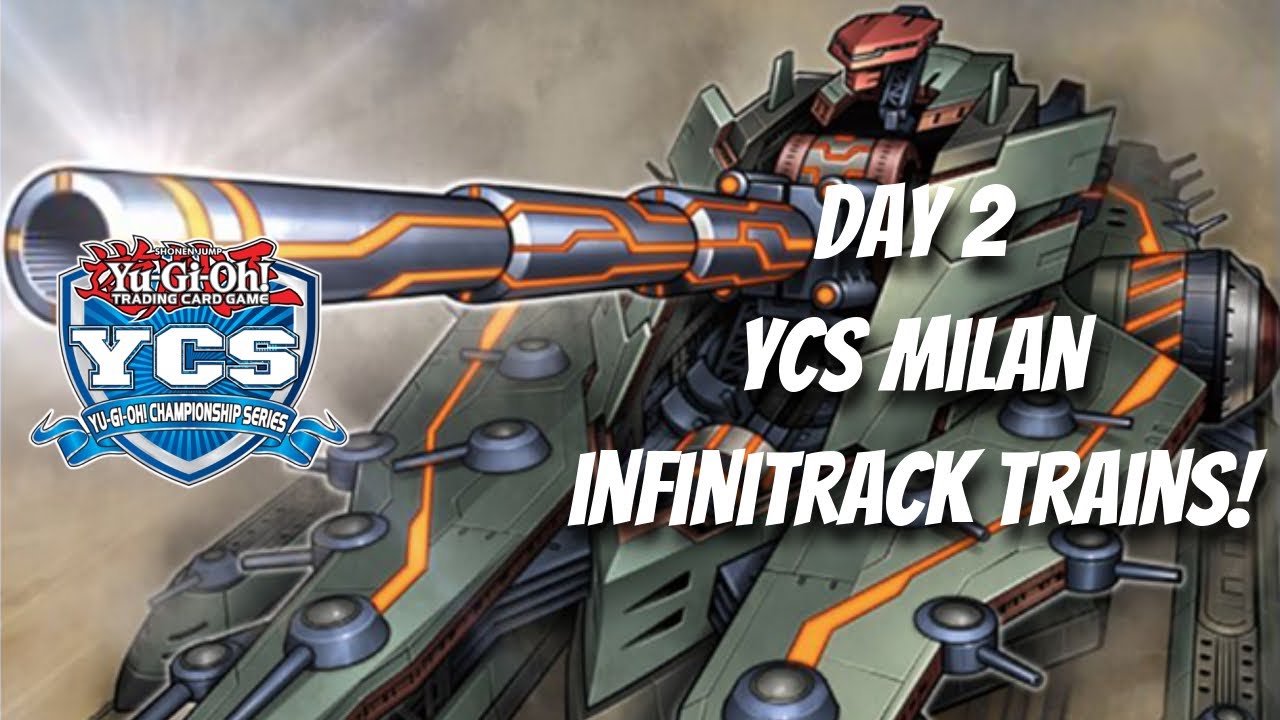 Yu-Gi-Oh! Day 2 YCS Milan Infinitrack Trains Deck Profile!