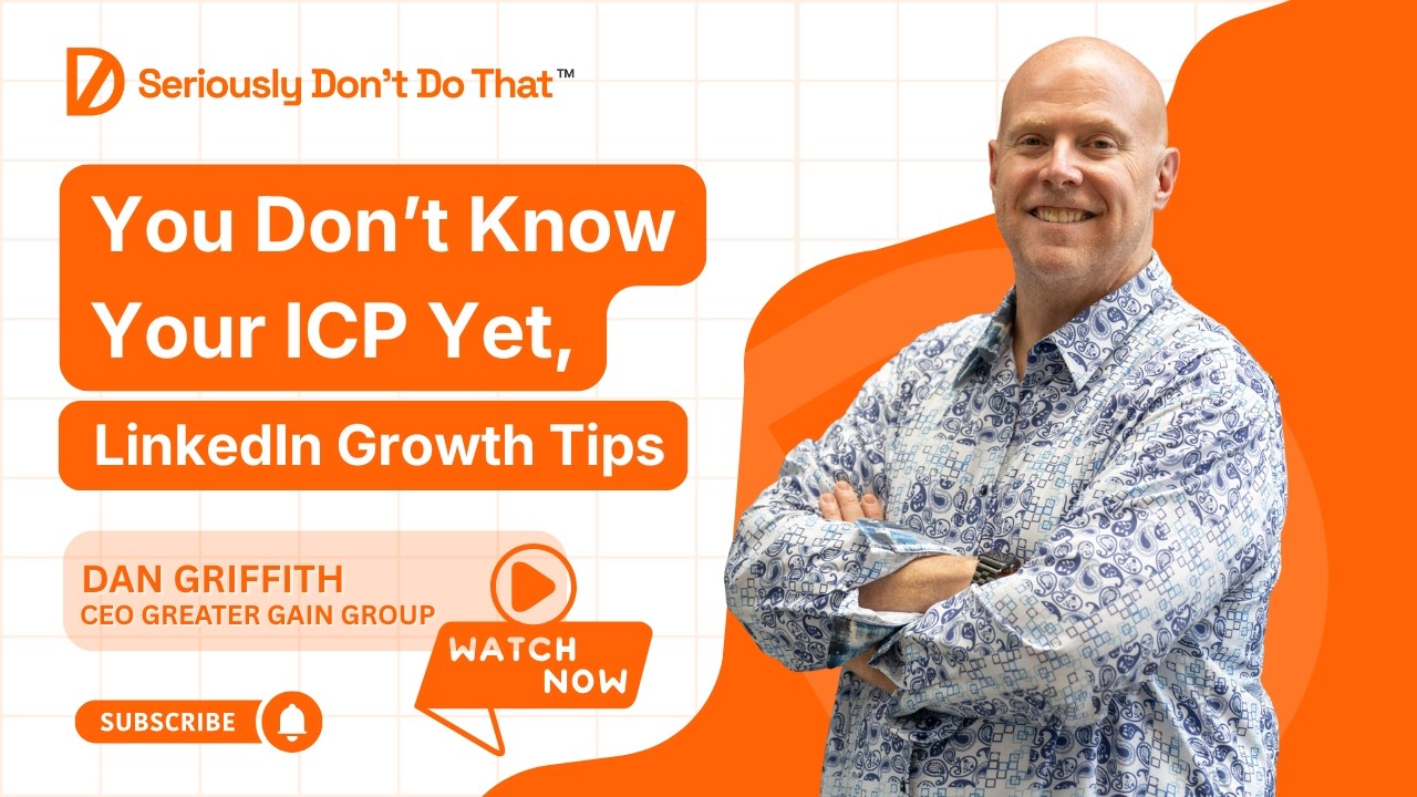 How to Test Your Ideal Customer Profile (ICP) with LinkedIn Sales Navigator | LinkedIn Growth Tips