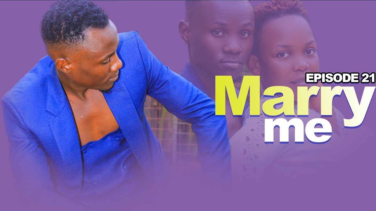 Marry me part 21. Love & Romance(Best Ugandan movie 2024)|‎@Bestfilmsug #ugandanfilms  #customercare