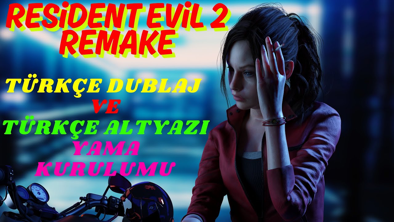 Resident Evil 2 Remake Türkçe Dublaj Mod Ve Türkçe Altyazı Kurulum