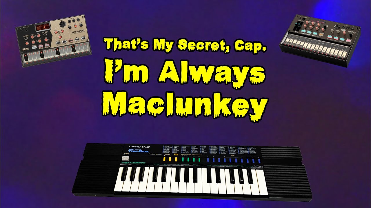 Maclunkey [Casio SA-20, Korg Volca Drum, Volca FM, guitar pedals]