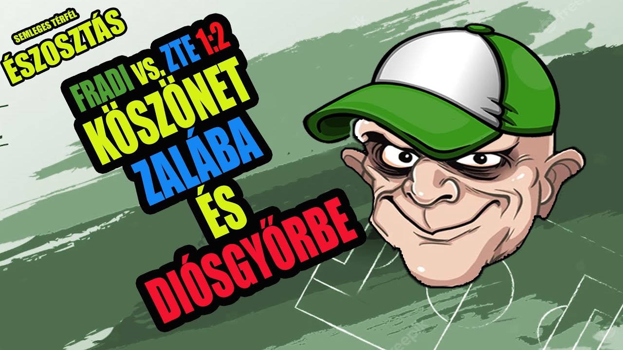 FRADI vs. ZTE 1:2 | K&Ouml;SZ&Ouml;NET ZAL&Aacute;BA &Eacute;S DI&Oacute;SGYŐRBE