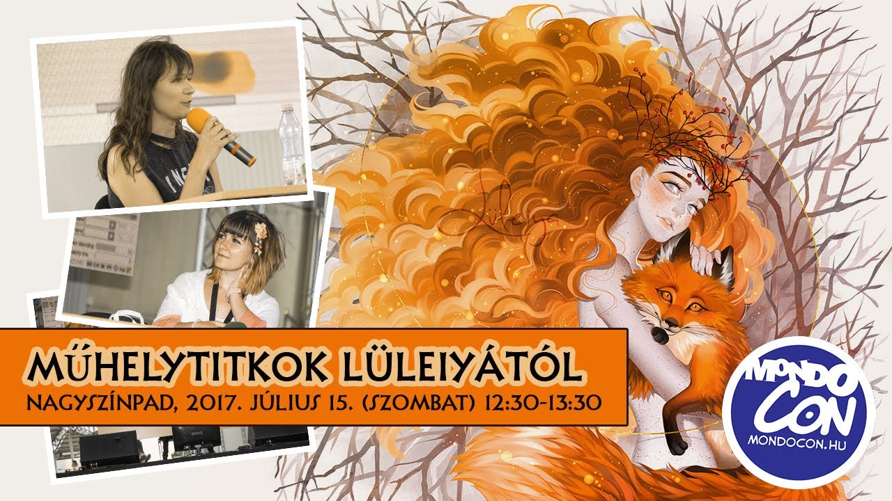 Műhelytitkok L&uuml;leiy&aacute;t&oacute;l - 2017 ny&aacute;ri MondoCon