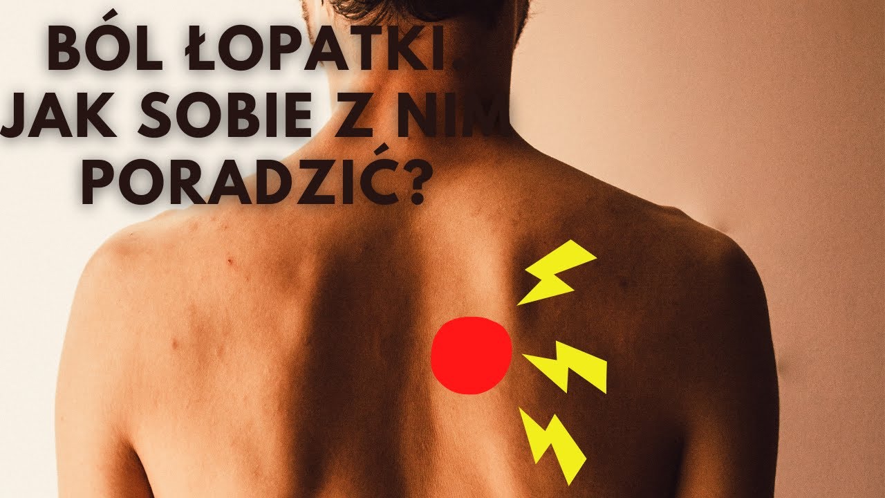 Ból łopatki. Poznaj rzeczywistą przyczynę i pozbądź się bólu raz na zawsze dzięki jednemu ćwiczeniu!