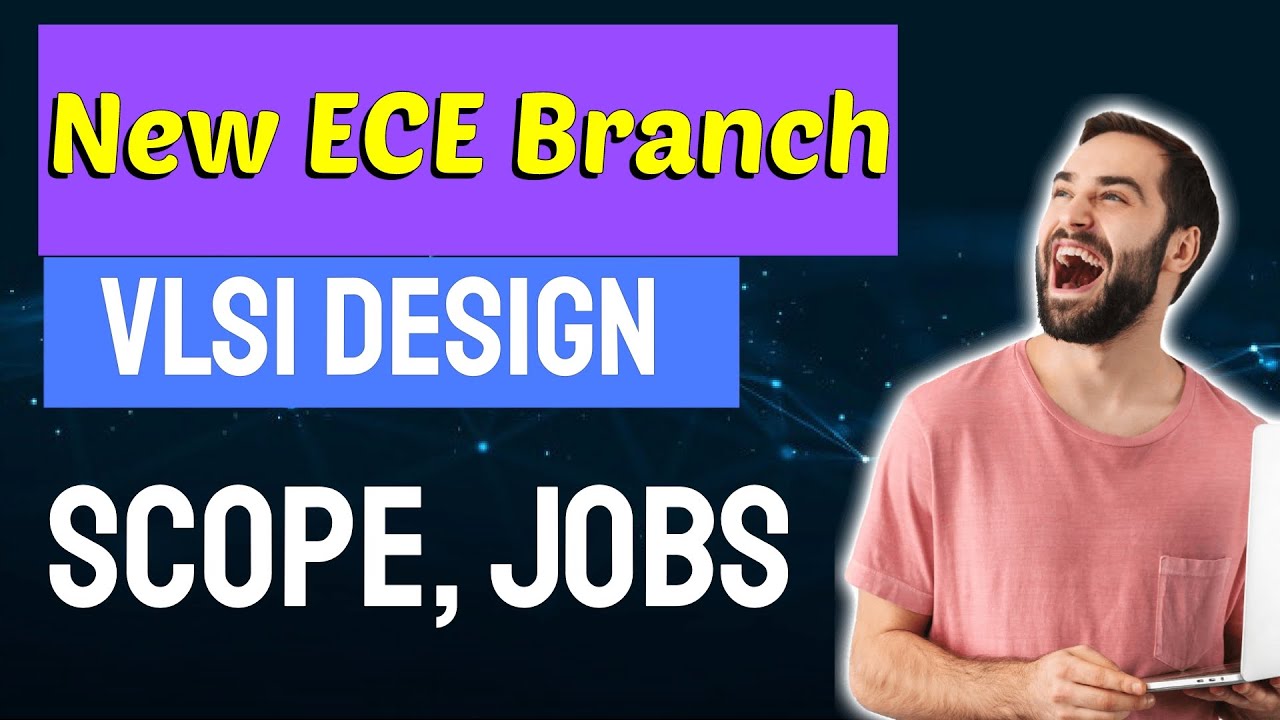 Electronics and communication engineering|vs electrical engineering|btech ece|ece jobs|VLSI design