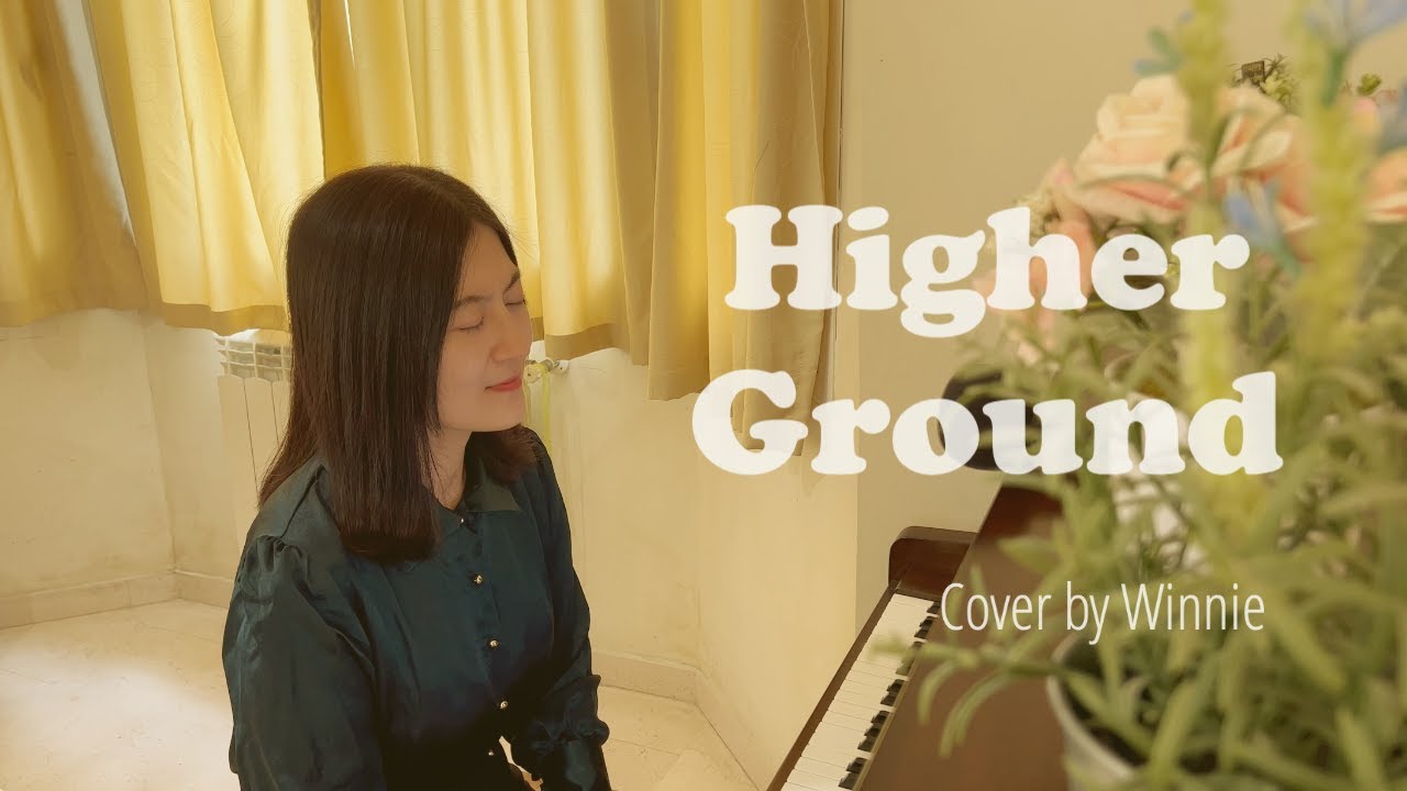 Higher Ground/I'm Pressing On The Upward Way (Cover by Winnie) | 저높은곳을향하여