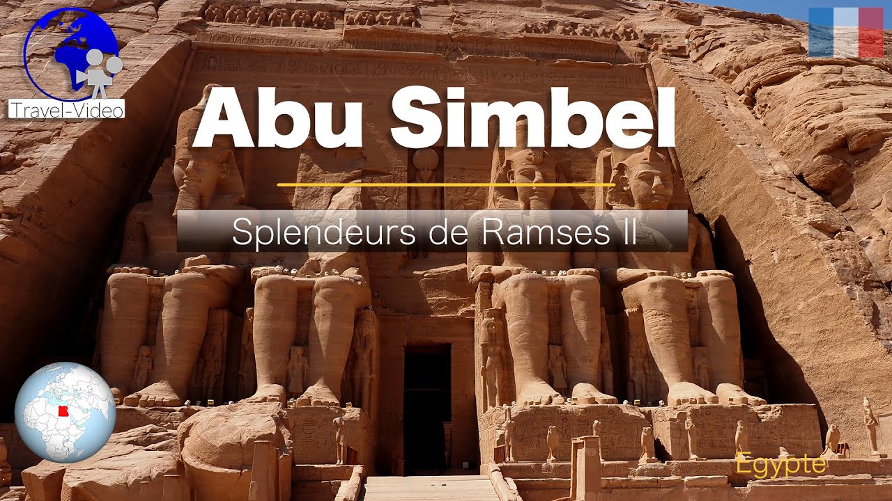 Abu Simbel &bull; Temples de Rams&egrave;s et Nefertari, tr&eacute;sors d&rsquo;&Eacute;gypte