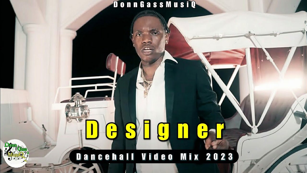 Dancehall Video Mix 2023 July: DESIGNER - Valiant, Vybz Kartel, Najeeriii, Malie & More