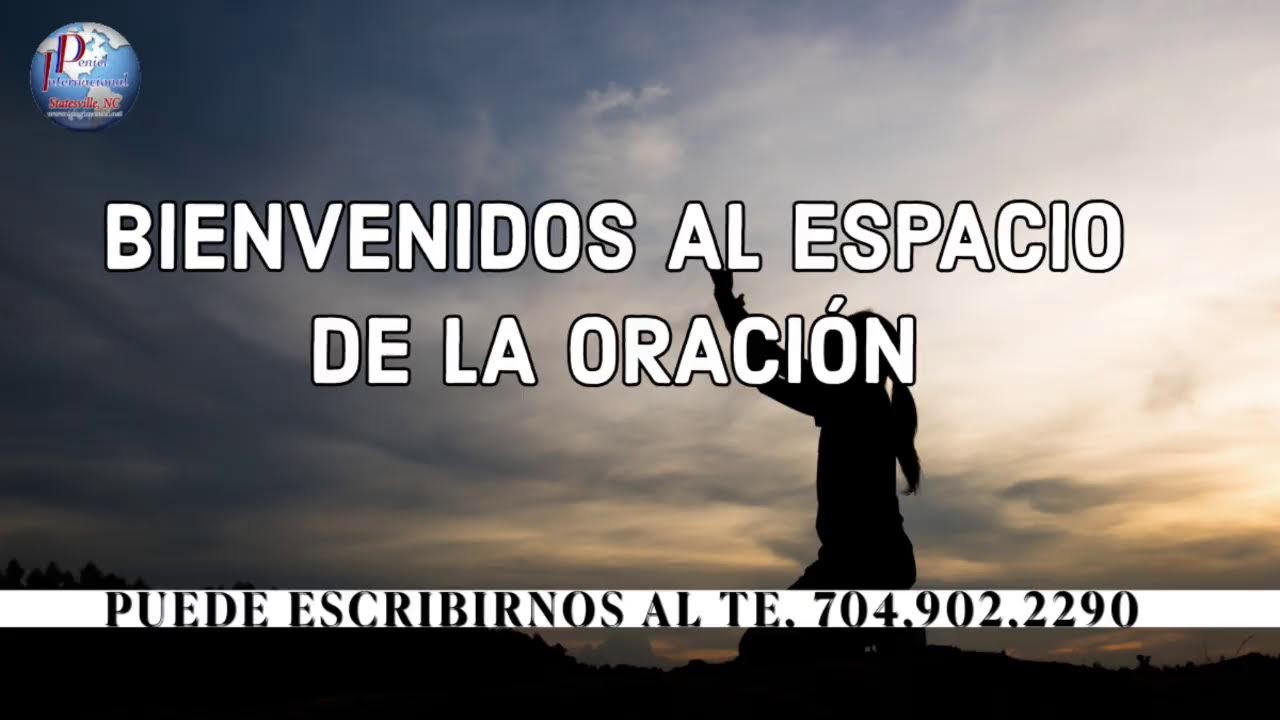 02.10.2026 - BIENVENIDOS AL ESPACIO DE LA ORACION EN VIVO DESDE EL SALVADOR & MISSOURI