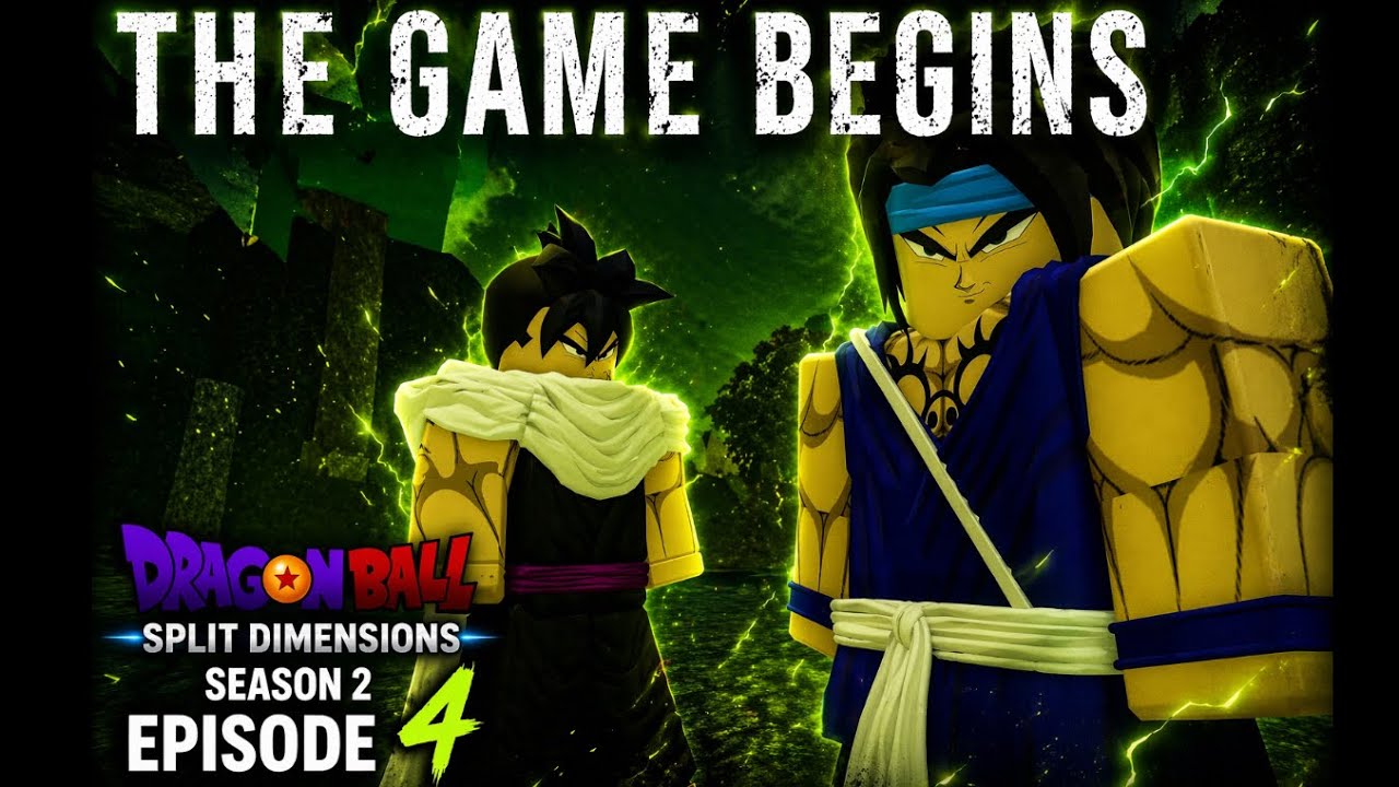 Dragon Ball Split Dimensions (Season 2, Episode 4) “The Game Begins”