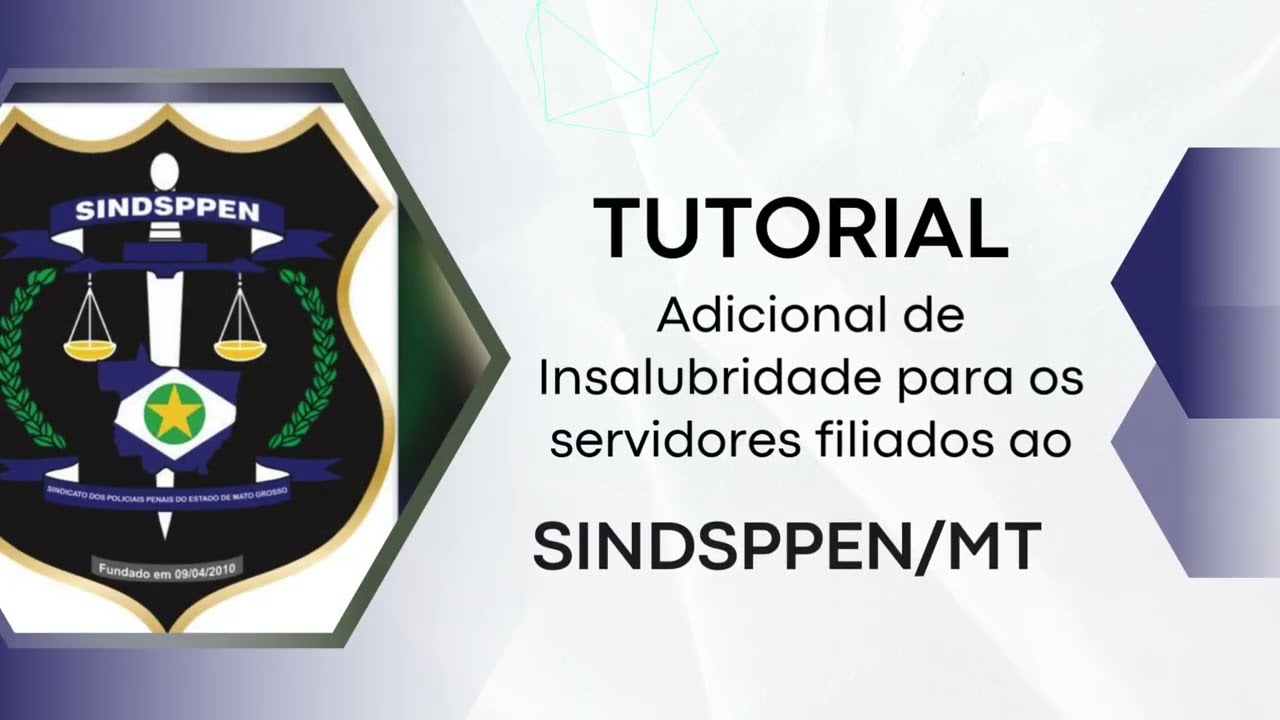 SINDSPPEN-MT DIVULGA TUTORIAL DE COMO SOLICITAR RECEBECIMENTO DO ADICIONAL INSALUBRIDADE NO SIGADOC