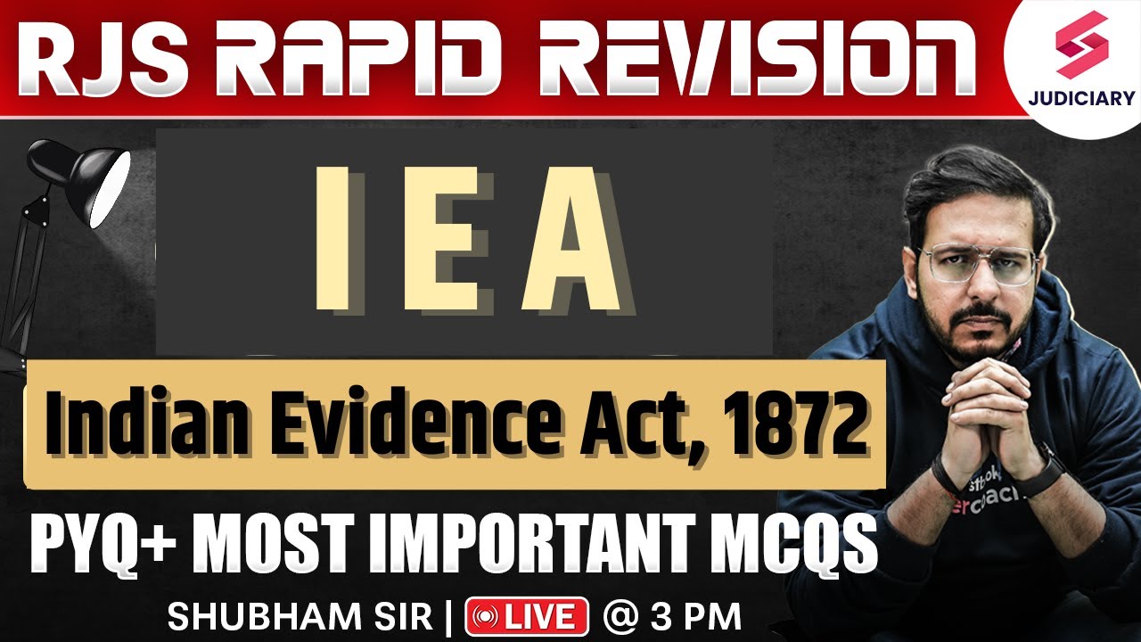 RJS Rapid Revision | Indian Evidence Act, 1872 | IEA Act MCQs for RJS Prelims Exam | Shubham Sir