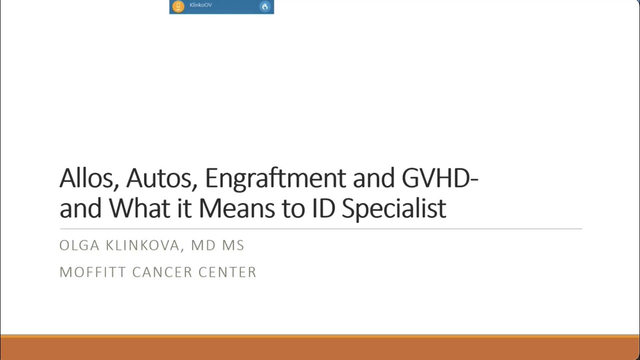 Guide to Autos, Engraftment, and GVHD in Stem Cell Transplant Recipients -- Olga Klinkova, MD