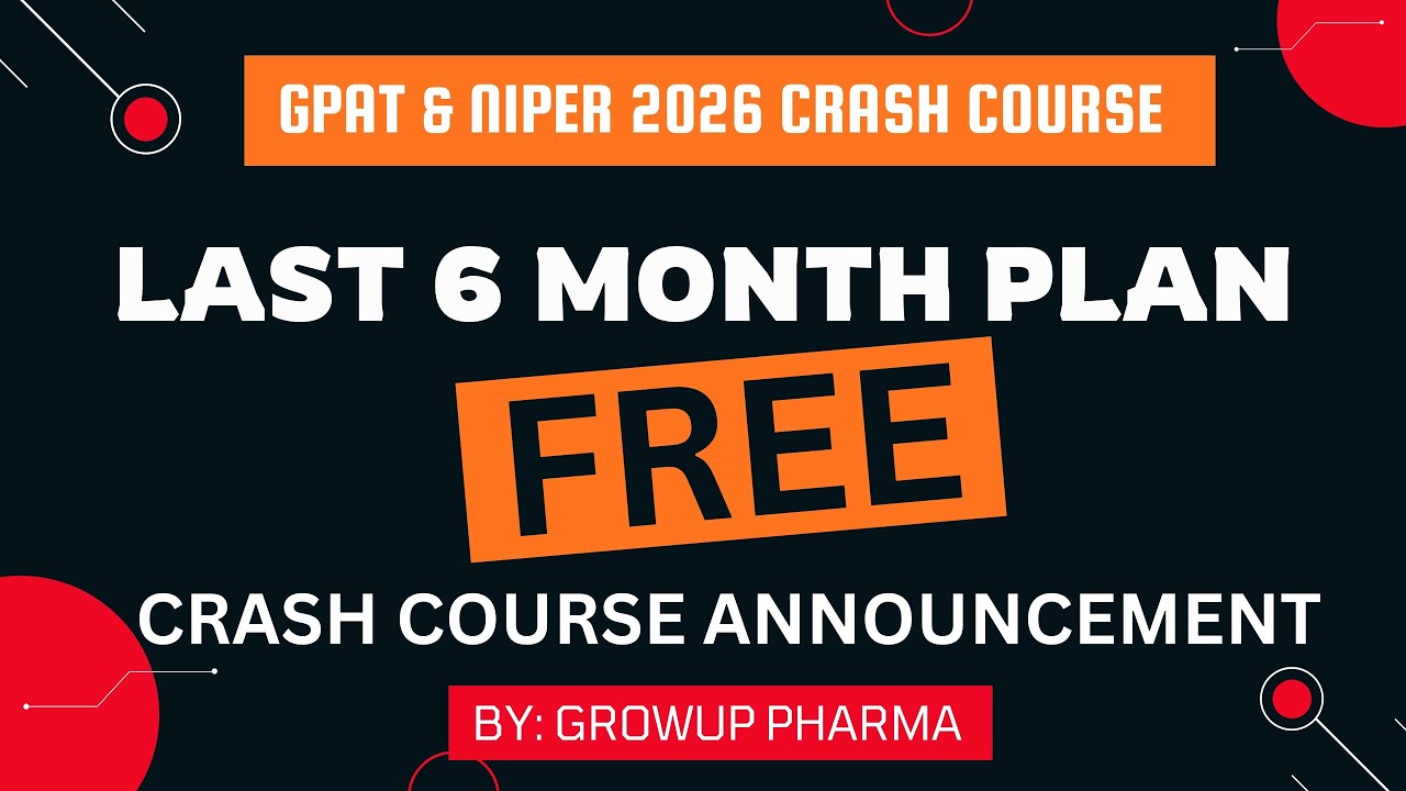 FREE CRASH COURSE FOR GPAT & NIPER 2026 | LAST 6 MONTHS PLAN FOR GPAT & NIPER 2026 | FREE COURSE