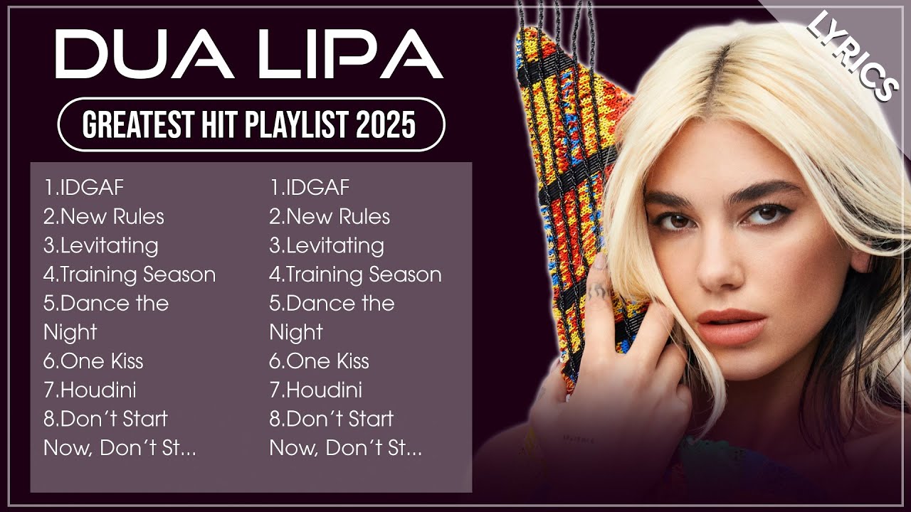 DUA LIPA Best Songs Playlist 2025 (Lyrics)