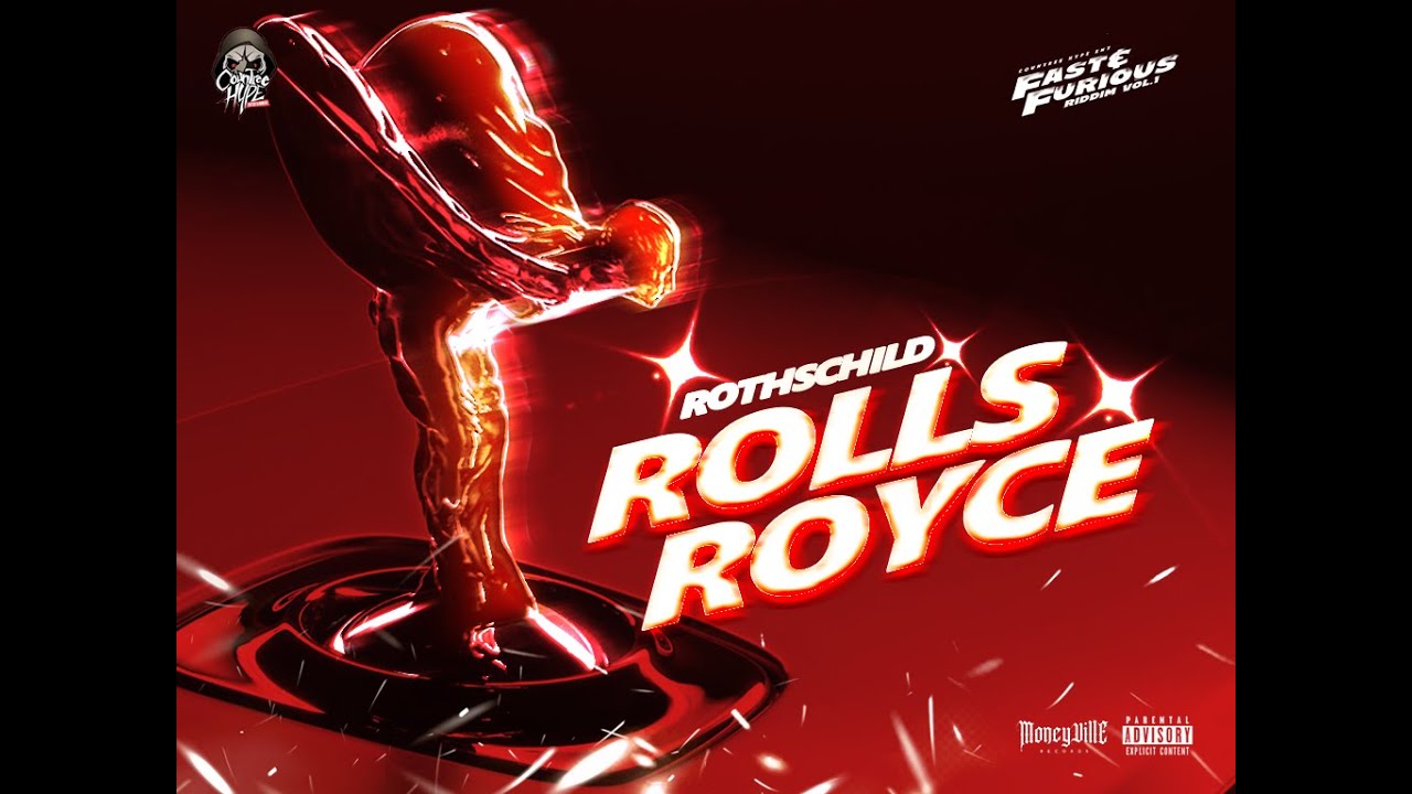 Rothschild - ROLLS ROYCE (Fast & Furious Riddim)