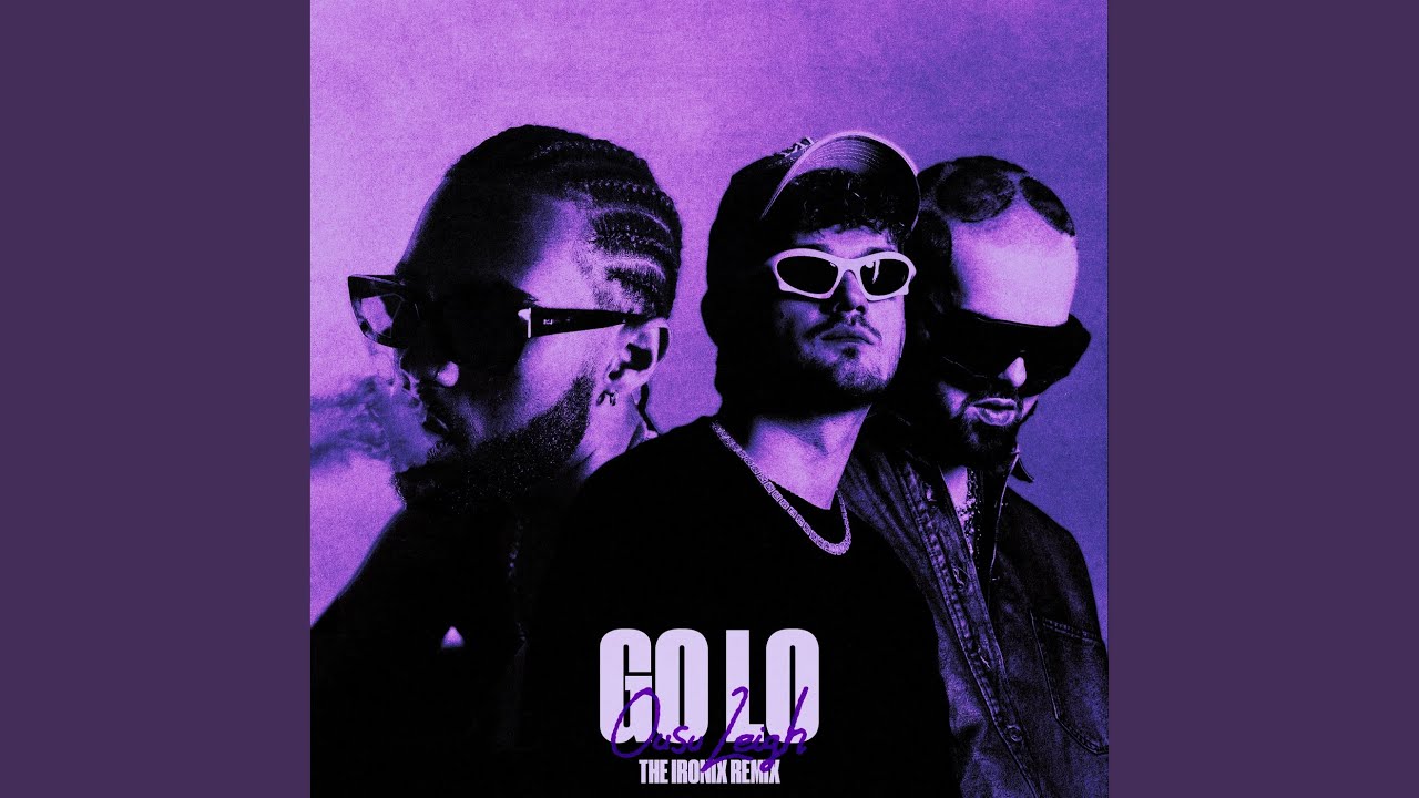 GO LO (The Ironix Remix)