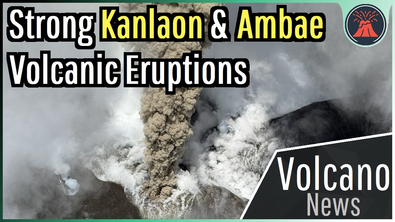 This Week in Volcano News; Strong Kanlaon & Ambae Eruptions, Geologist Analysis