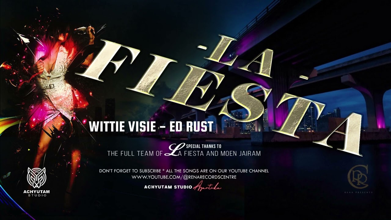 WITTIE VISIE MASHUP I LA FIESTA LIVE I ED RUST I REENA RECORDS CENTRE
