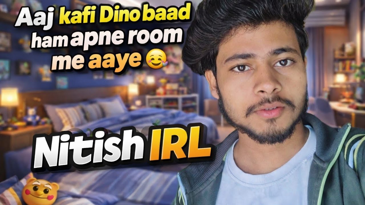 Aaj kafi dino baad ham apne room me aaye sone 