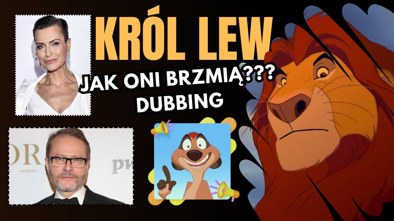 Kr&oacute;l lew dubbing kto im dał głosy