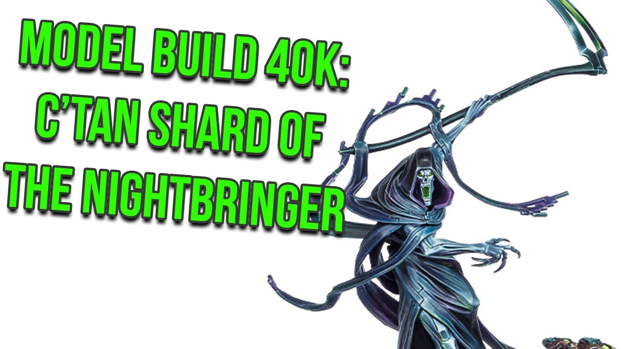 Model Build 40k: Shard of the Nightbringer