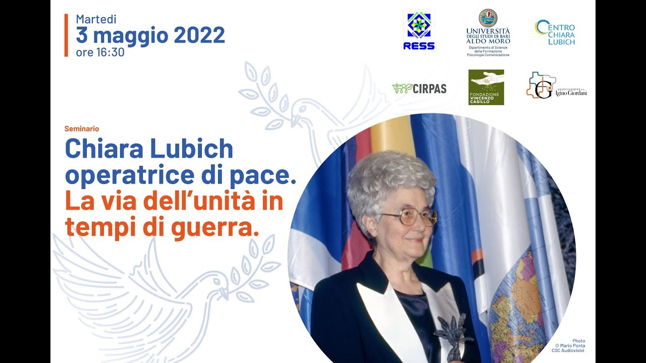 Seminario: Chiara Lubich operatrice di pace. La via dell&rsquo;unit&agrave; in tempi di guerra.
