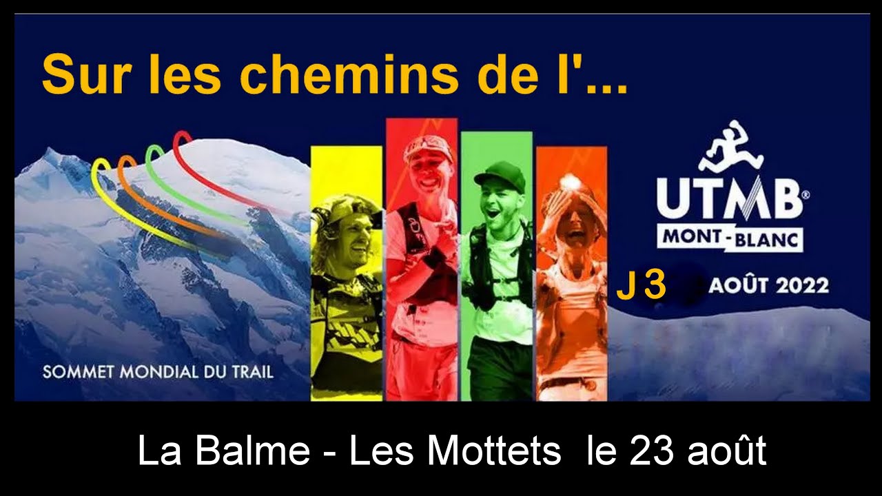 2022 UTMB J3 Mardi 23 août La Balme Les Mottets