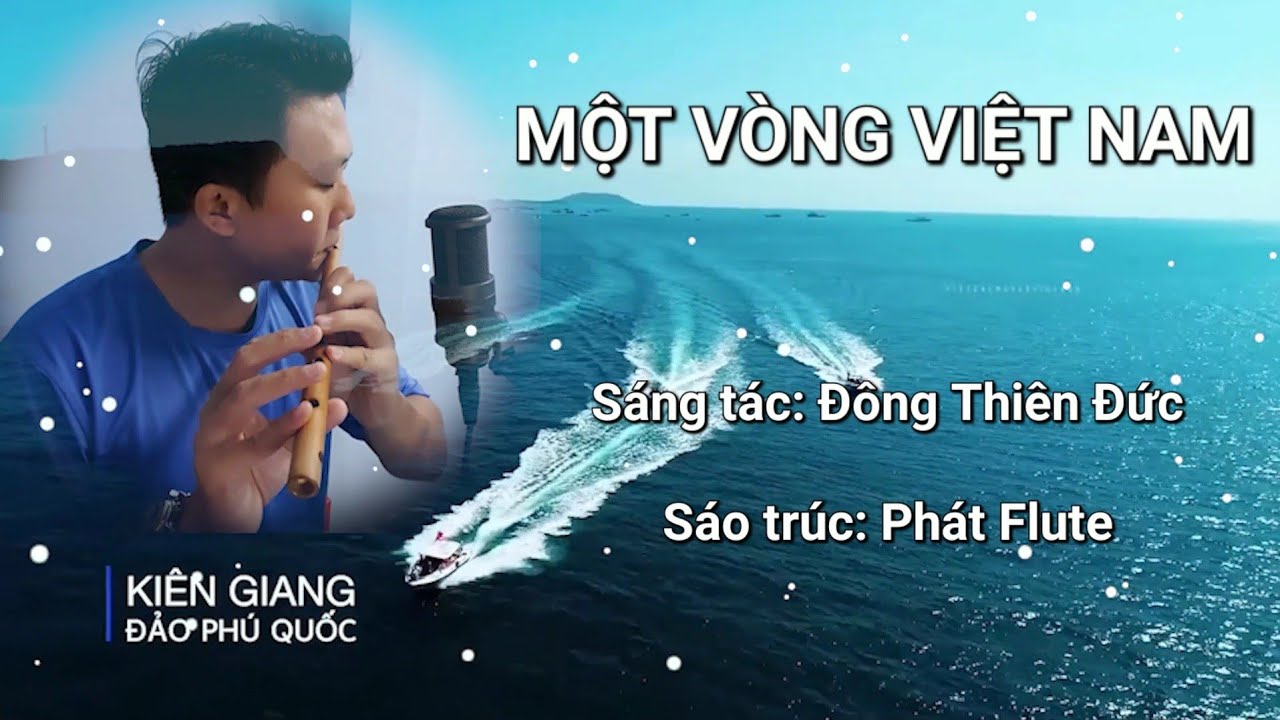 Một Vòng Việt Nam | Phát Flute Cover | Sáo Trúc Cover
