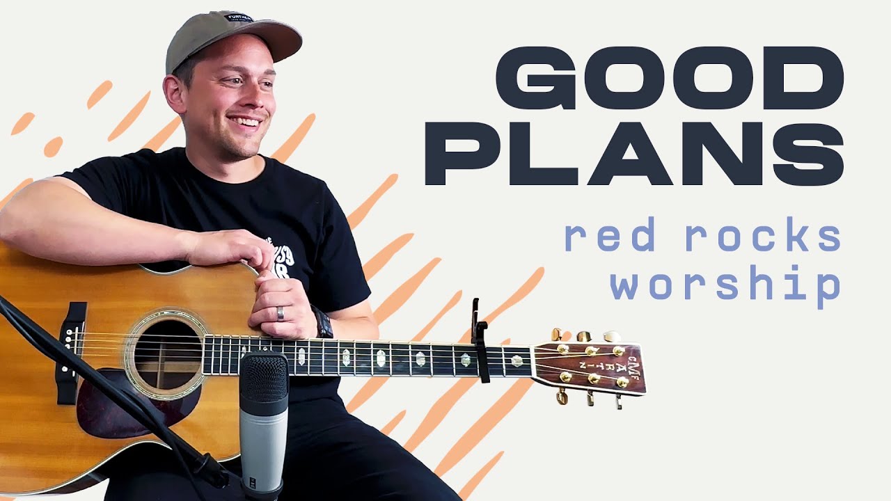 Good Plans (Red Rocks Worship) | Acoustic Guitar Lesson | Worship Tutorial | How To Play