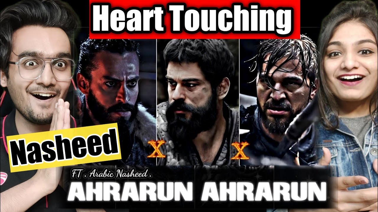 Indian Reaction to AHRARUN AHRARUN Arabic Nasheed | Lyrics With English Translation