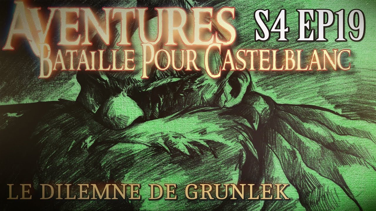 Aventures Bataille pour Castelblanc - Episode 19 - Le Dilemme de Grunlek