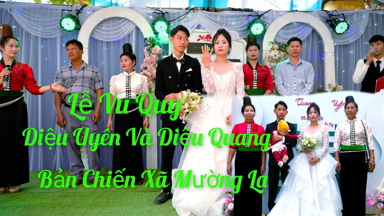 Lễ Vu Quy Diệu Uyên Và Diệu Quang Bản Chiến Xã Mường La Sơn La 