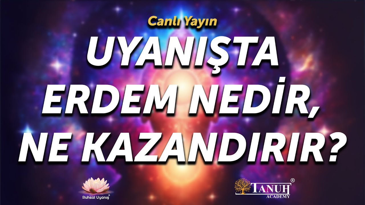 Bu Erdemler Sizi %100 Uyandırır!