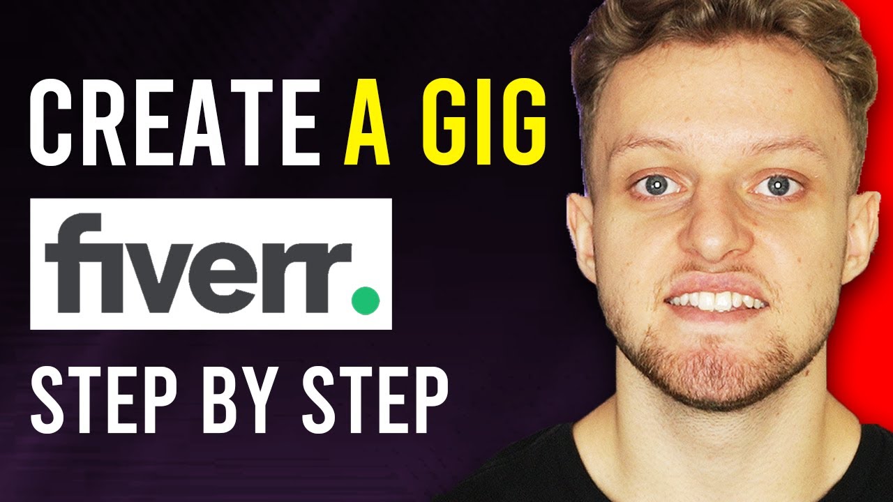 How To Create a Gig on Fiverr (FULL Walkthrough)